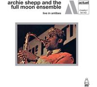 Live In Antibes by Archie Shepp & The Full Moon Ensemble (CD 2021)