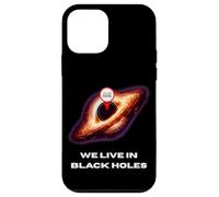 LIve In Black Holes T-Shirt Fun Space Physics Science Nerd Case for iPhone 12 mini