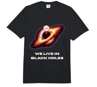 Live in Black Holes T-Shirt Fun Space Physics Science Nerd Comfort Colors Adult Heavyweight T-Shirt