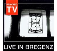 Live in Bregenz by Psychic TV (2003-03-04)