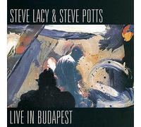 Live in Budapest by Steve Lacy & Steve Potts (2013-08-05)
