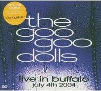Live In Buffalo July 4th 2004 [+ DVD] by The Goo Goo Dolls (2006-05-02)