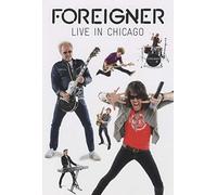 Foreigner - Live In Chicago [DVD] [2012]