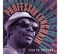 Professor Longhair - Live In Chicago [VINYL]
