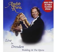 Live in Dresden: Wedding at the Opera by Andre Rieu (2009-11-03)
