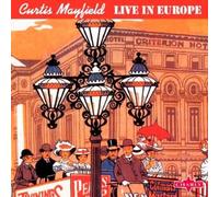 Live In Europe - Curtis Mayfield Compact Disc