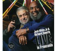 Live in Franconia by Josh Jr White (2014-05-13)