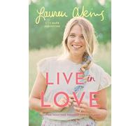 Live in Love: Growing Together Through Life's Challenges