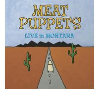 Meat Puppets – Live In Montana – Vinyl LP (The Orchard)