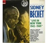Live In New York 1945-1949 - Sidney Bechet LP