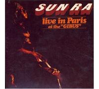 Live In Paris At The Gibus by Sun Ra