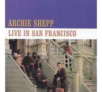 Live in San Francisco by Archie Shepp