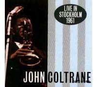 Live in Stockholm 1961 by Coltrane, John (1992-10-15j