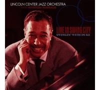 Live in Swing City - Swingin' With Duke by Lincoln Center Jazz Orchestra