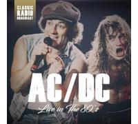 Ac/Dc - Live In The 80s - Radio Broadcast