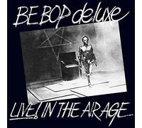 Be Bop Deluxe - Live! In The Air Age (3cd)