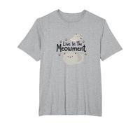 Live in The Meowment: Cute Cat Lover Pun T-Shirt, Men's Big and Tall, Heather Grey, 5X Tall