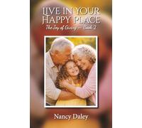 Live In Your Happy Place: The Joy of Giving - Book 2