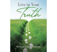 Live in Your Truth