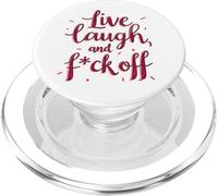 Live,Laugh, and f-ck off! Sarcastic, funny PopSockets PopGrip for MagSafe