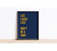 Live Laugh Don't Be A C*** Print Wall Posters Art A5 A4 A3 A2 A1 Maxi Home Decor Unframed Trendy Preppy Quotes Colours Funny Wall Prints 9096 (Navy/Mustard, A5-148 x 210 mm)