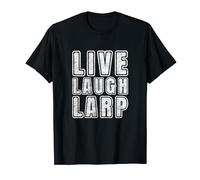 Live Laugh Larp Design for Live Action Role Playing Larping T-Shirt