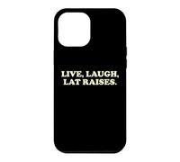 Live Laugh Lat Raises Funny Gym Workout Fitness Humor Case for iPhone 12 Pro Max