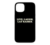 Live Laugh Lat Raises Funny Gym Workout Fitness Humor Case for iPhone 13