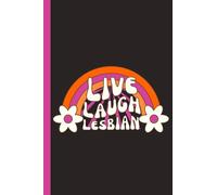 Live Laugh Lesbian: 6x9 Blank Lined LGBT Rainbow Retro Themed Journal for Writing Down Daily Thoughts, Diary, Notebook