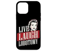 Live Laugh Lobotomy | 1950's Unhinged Housewife Dark Humor Case for iPhone 12 mini