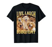 Live Laugh Lobotomy Funny Dog Meme Bootleg Graphic T-Shirt