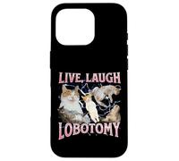 Live Laugh Lobotomy Funny Offensive Cat Meme Bootleg Graphic Case for iPhone 16 Pro