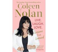 Live. Laugh. Love.: Lessons I've Learned