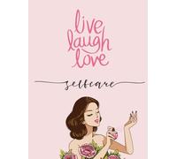 Live Laugh Love Self-Care Journal | Hardcover Ruled Notebook for Daily Writing