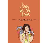 Live Laugh Love Self-Care Journal | Hardcover Ruled Notebook for Daily Writing