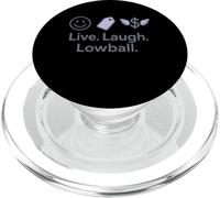 Live Laugh Lowball Funny Bargain Hunter PopSockets PopGrip for MagSafe
