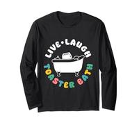 Live Laugh Toaster Bath Dark Humor Mood Long Sleeve T-Shirt