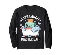 Live Laugh Toaster Bath Dark Humor Mood Long Sleeve T-Shirt