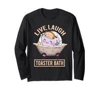 Live Laugh Toaster Bath Dark Humor Mood Long Sleeve T-Shirt