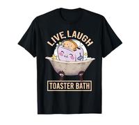 Live Laugh Toaster Bath Dark Humor Mood T-Shirt
