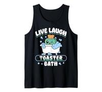 Live Laugh Toaster Bath Dark Humor Mood Tank Top
