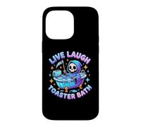 Live, Laugh, Toaster Bath - Fun Saying Novelty Skeleton Meme Case for iPhone 14 Pro Max