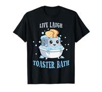 Live Laugh Toaster Bath Meme Funny Saying Cute Toaster Bread T-Shirt