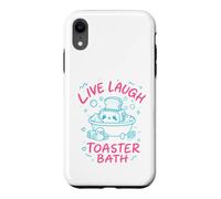 Live Laugh Toaster Bath Sarcastic Unhinged Meme Dark Humor Case for iPhone XR