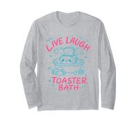 Live Laugh Toaster Bath Sarcastic Unhinged Meme Dark Humor Long Sleeve T-Shirt