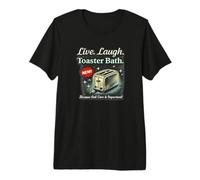 Live Laugh Toaster Bath Self Care Premium T-Shirt