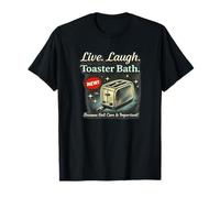 Live Laugh Toaster Bath Self Care T-Shirt