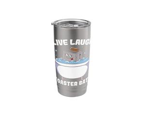 Live Laugh Toaster Bathroom Stainless Steel Insulated Tumbler