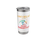 Live Life at Full Throttle Stainless Steel Insulated Tumbler