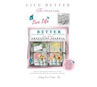 LIVE LIFE BETTER, Not Bitter - You Are Loved!: 30-DAY GRATITUDE JOURNAL with Prompts & Coloring Pages (Poetic Inspiration For Daily Living)